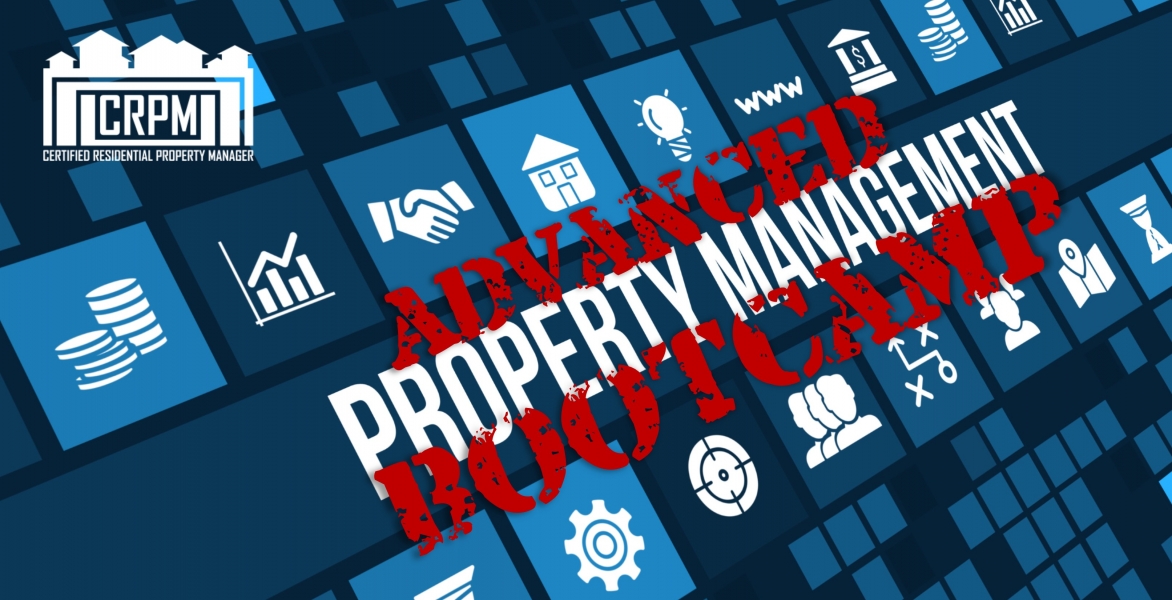 CRPM: Advanced Property Management Bootcamp