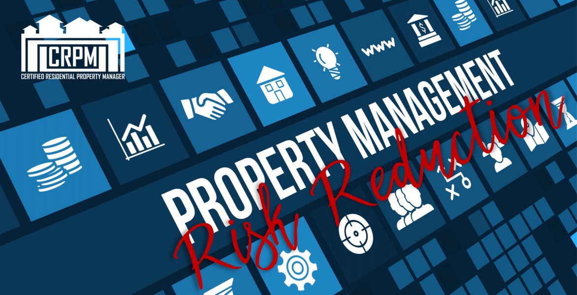 CRPM: Risk Reduction For Property Managers