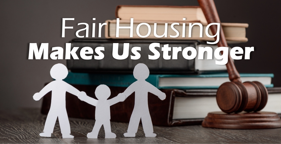 CE: Fair Housing Makes Us Stronger 