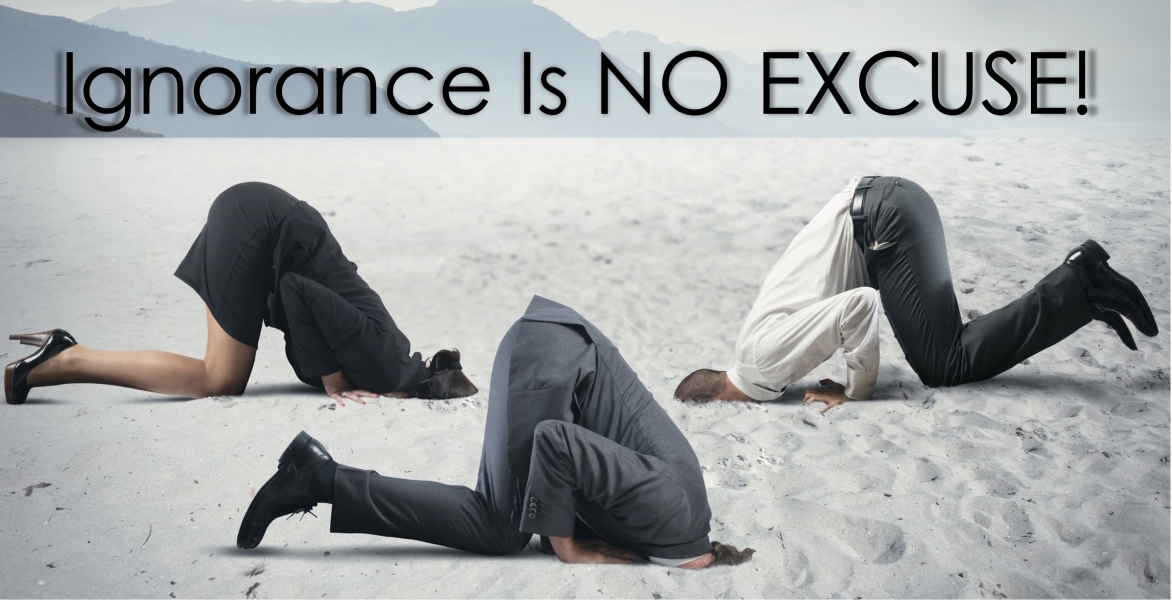 CE: Ignorance Is No Excuse! 