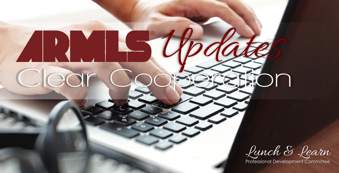  POSTPONED: Lunch & Learn: Clear Cooperation & ARMLS® Updates