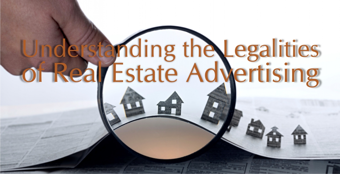 CE - Understanding the Legalities of Real Estate Advertising