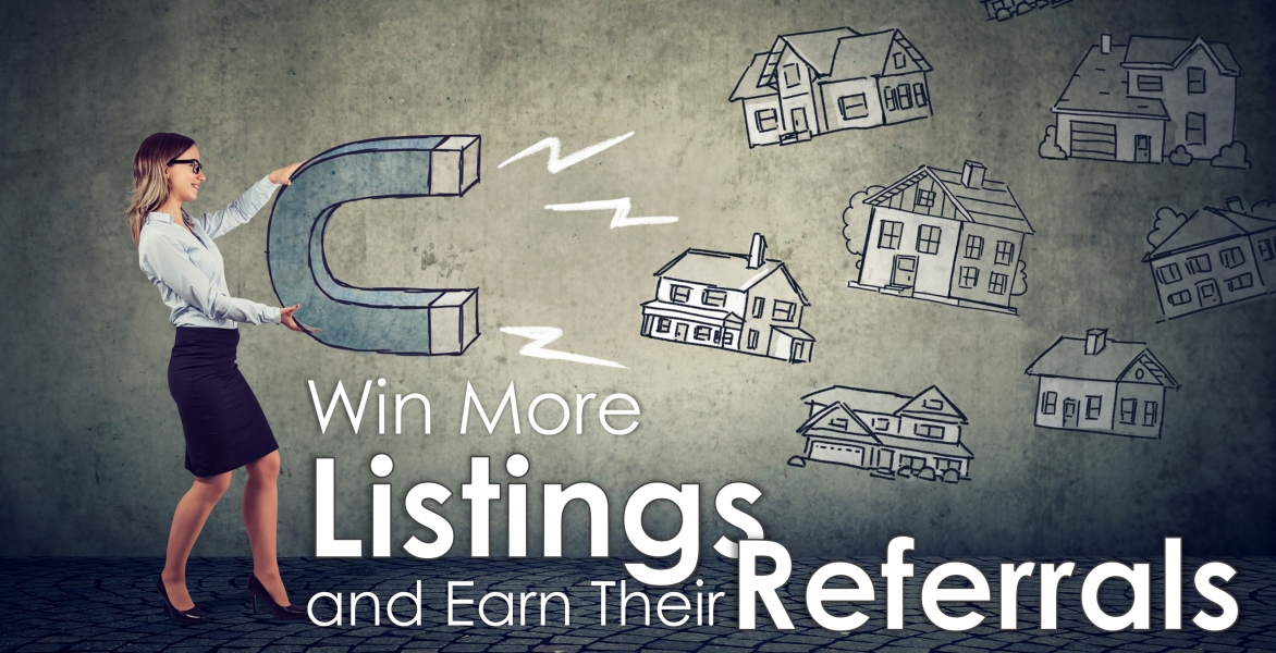 Webinar: Win More Listings and Earn Their Referrals