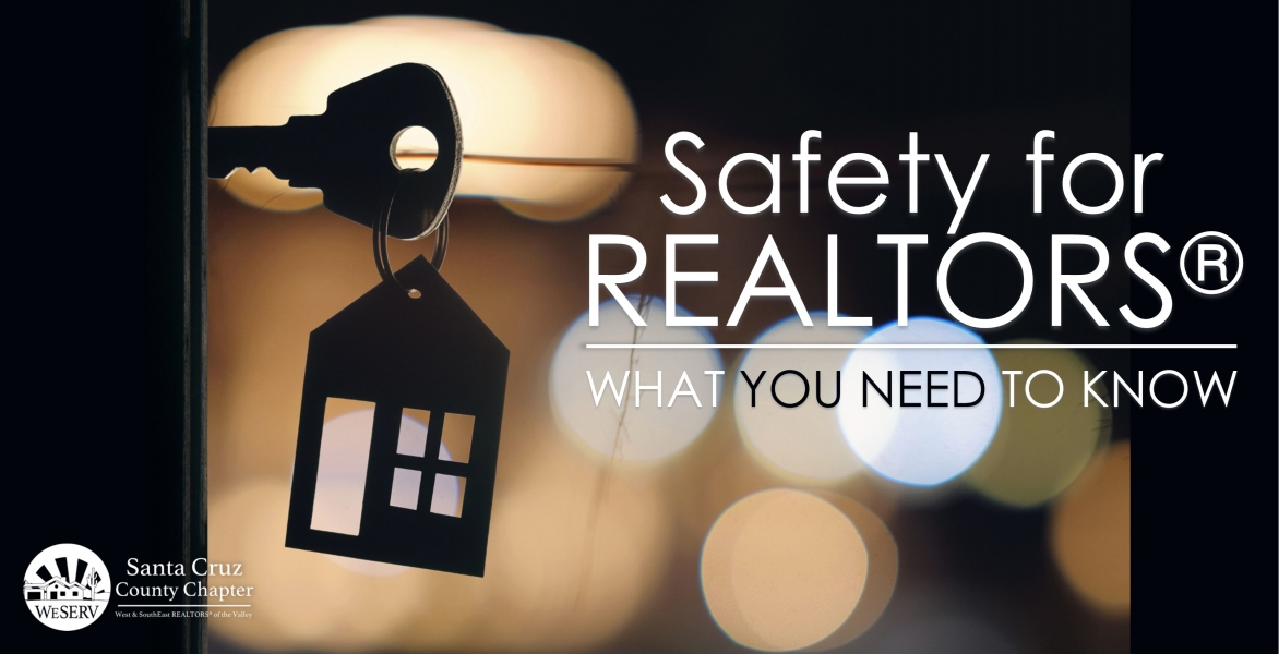 Safety for REALTORS® - What You Should Know