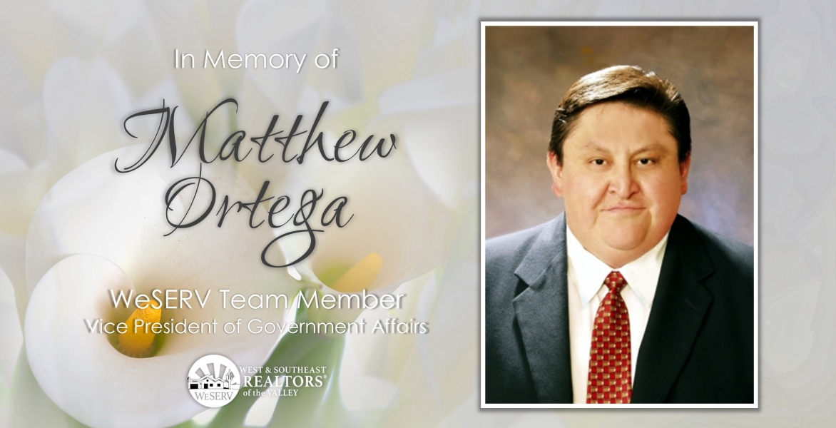 In Memory of with a Picture of Matthew Ortega WeSERV Team Member and Vice President of Government Affairs and calla lilies in the background